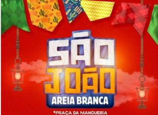 CONFIRMADA GRADE DE ATRAÇÕES DO SÃO JOÃO AREIA BRANCA