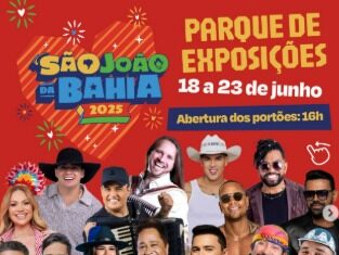 PROGRAMAÇÃO DO SÃO JOÃO DA BAHIA 2025 NO PARQUE DE EXPOSIÇÕES